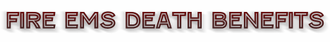 firefighter death benefit, death benefits, florida responder benefits, florida firefighter death benefits, public safety death benefits, ems responder death benefits, responders state benefit, florida firefighters, florida death benefit, emergency and law enforcement personnel death benefits act, one time death benefit from the state of florida, florida occupational diseases, firefighter disability, florida compensation for death, children benefit, spouse benefit, florida funeral benefit, florida workers compensation, florida retirement, florida pension plan